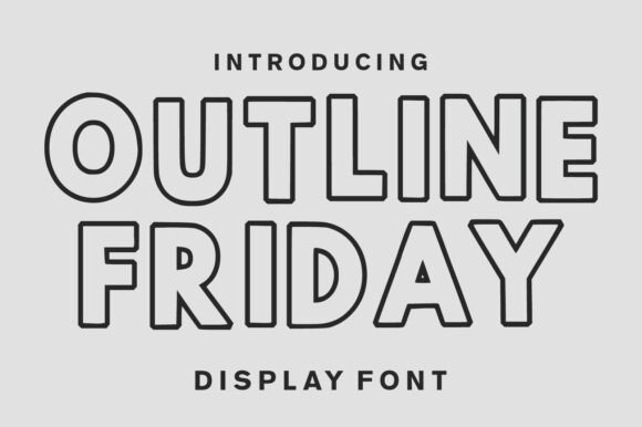Outline Friday: The Bold Display Font for Modern Projects